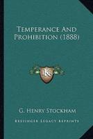 Temperance And Prohibition (1888)