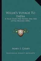 Willie's Voyage To India