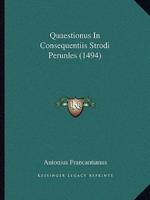 Quaestionus In Consequentiis Strodi Perunles (1494)