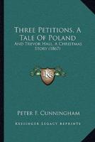 Three Petitions, A Tale Of Poland