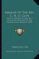 Memoir Of The Rev. C. H. O. Cote