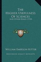 The Higher Usefulness Of Sciences