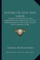 Letters Of Love And Labor