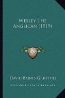 Wesley The Anglican (1919)