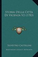 Storia Della Citta Di Vicenza V2 (1783)
