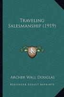 Traveling Salesmanship (1919)