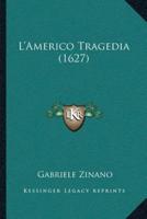 L'Americo Tragedia (1627)