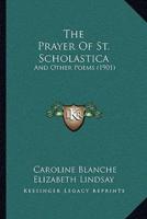 The Prayer Of St. Scholastica
