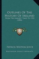 Outlines Of The History Of Ireland