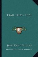 Trail Tales (1915)