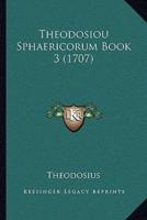 Theodosiou Sphaericorum Book 3 (1707)