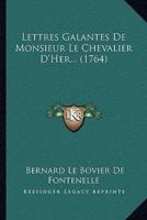 Lettres Galantes De Monsieur Le Chevalier D'Her... (1764)