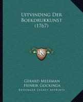 Uitvinding Der Boekdrukkunst (1767)