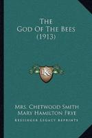 The God Of The Bees (1913)