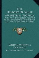 The History Of Saint Augustine, Florida