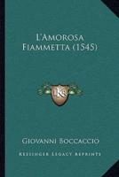 L'Amorosa Fiammetta (1545)