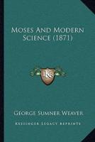 Moses And Modern Science (1871)