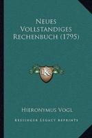 Neues Vollstandiges Rechenbuch (1795)