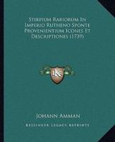 Stirpium Rariorum in Imperio Rutheno Sponte Provenientium Icones Et Descriptiones (1739)