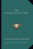 The Nightcap V1 (1785)