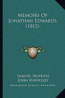 Memoirs Of Jonathan Edwards (1815)