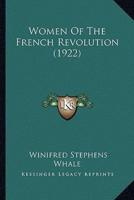 Women Of The French Revolution (1922)