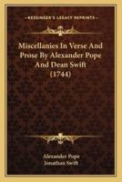 Miscellanies In Verse And Prose By Alexander Pope And Dean Swift (1744)