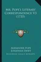 Mr. Pope's Literary Correspondence V3 (1735)