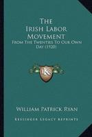 The Irish Labor Movement