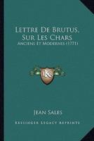 Lettre De Brutus, Sur Les Chars