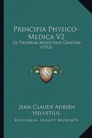 Principia Physico-Medica V2