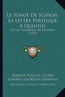 Le Songe De Scipion, La Lettre Politique A Quintus