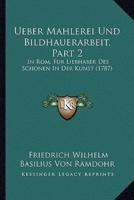 Ueber Mahlerei Und Bildhauerarbeit, Part 2