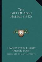 The Gift Of Abou Hassan (1912)
