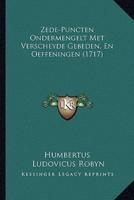 Zede-Puncten Ondermengelt Met Verscheyde Gebeden, En Oeffeningen (1717)
