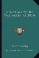 Memorials Of Old Warwickshire (1908)