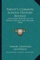 Parley's Common School History Revised