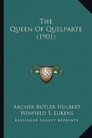 The Queen Of Quelparte (1901)