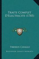 Traite Complet D'Electricite (1785)