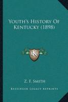 Youth's History Of Kentucky (1898)