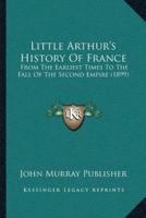 Little Arthur's History Of France