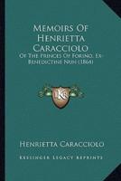 Memoirs Of Henrietta Caracciolo