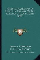Personal Narratives Of Events In The War Of The Rebellion, Second Series (1880)
