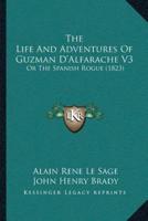 The Life And Adventures Of Guzman D'Alfarache V3