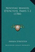 Nouveau Manuel D'Epictete, Parts 1-2 (1784)