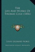The Life And Works Of Thomas Cole (1856)