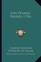 Loix Penales, Dediees (1784)