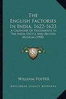 The English Factories In India, 1622-1623