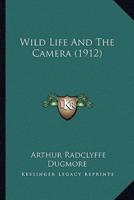 Wild Life And The Camera (1912)
