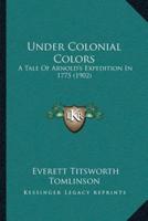 Under Colonial Colors